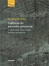 Culturas do Passado-Presente - Contraponto editora