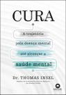 Cura - A Trajetória Pela Doença Mental Até Alcançar a Saúde Mental