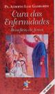 Cura das enfermidades - Benefício de Jesus Cura das enfermidades - Benefício de Jesus