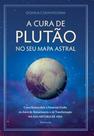 Cura de plutao no seu mapa astral, a