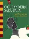 Curandeiro sara-bafai, o - MERCURYO JOVEM