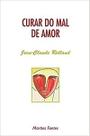 Curar do mal de amor