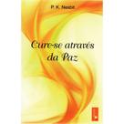 Cure-se Atraves da paz