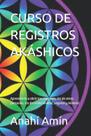Curso Akashic Records em Espanhol: Abra Seus Próprios Registros