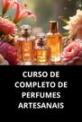 Curso de completo de perfumes artesanais