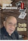 Curso De Criminalística - Sugestão De Programa Para As Faculdades De Direito - Millennium
