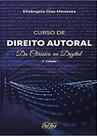 Curso De Direito Autoral - Do Clássico Ao Digital - Del Rey Curso De Direito Autoral - Do Clássico Ao Digital - Del Rey