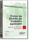 Curso de Direito do Trabalho Aplicado: Contrato de Trabalho - Vol.6 - REVISTA DOS TRIBUNAIS