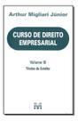 Curso de Direito Empresarial - Volume III - 01Ed/18