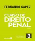 Curso de Direito Penal: Parte Especial - Vol.3 - SARAIVA (JURIDICOS) - GRUPO SARAIVA
