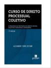 Curso de direito processual coletivo