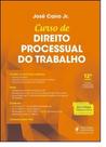 Curso de Direito Processual do Trabalho - JUSPODIVM