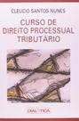 Curso de Direito Processual Tributário