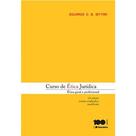 Curso de Etica Juridica - Etica Geral e Profissional