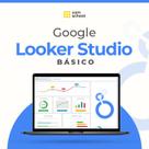 Curso de Google Looker Studio Básico Curso de Google Looker Studio Básico