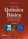 Curso de Química Básica para Graduação e Pós-graduação - Volume 2 (Estequiometria Industrial Estud