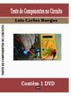 Curso DVD aula Teste Componentes no Circuito.Sem placa .Prof. Burgos