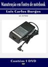 Curso em DVD aula físico,Manutenção em Fonte Notebook