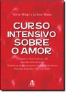 Curso Intensivo Sobre O Amor