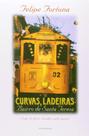 Curvas, ladeiras - bairro de santa teresa