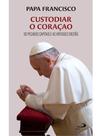 Custodiar o coração