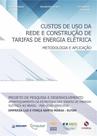Custos de Uso da Rede e Construção de Tarifas de Energia Elétrica: Metodologia e Aplicação - Synergia Custos de Uso da Rede e Construção de Tarifas de Energia Elétrica: Metodologia e Aplicação - Synergia