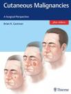 CUTANEOUS MALIGNANCIES, Autor: BRIAN GASTMAN (EDITOR) CUTANEOUS MALIGNANCIES, Autor: BRIAN GASTMAN (EDITOR)