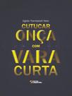 Cutucar onça com vara curta - UIRAPURU