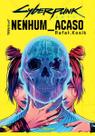 Cyberpunk 2077 - Nenhum Acaso