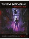 Cyberpunk red - contos do vermelho: histórias das ruas