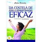 Da Costela de Adão: A Administradora Eficaz Da Costela de Adão: A Administradora Eficaz