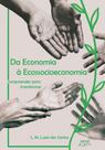 Da economia à ecossocioeconomia - EDUEL ** Da economia à ecossocioeconomia - EDUEL **