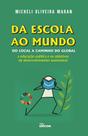 Da Escola Ao Mundo - Do Local a Caminho do Global