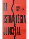Da estratégia judicial Da estratégia judicial
