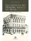 Da falência do primeiro banco do brasil Da falência do primeiro banco do brasil