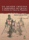 Da grande cruzada a demanda do graal
