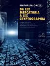 Da lex mercatoria à lex cryptographia - CANDIDO EDITORA