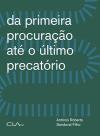 Da Primeira Procuração Até o Último Precatório - Conquistas e Desafios De Quem Dedicou 45 Anos à Def