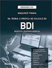Da teoria à prática no cálculo do bdi Da teoria à prática no cálculo do bdi