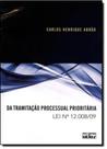 Da Tramitação Processual Prioritária: Lei Nº 12.008-09 Da Tramitação Processual Prioritária: Lei Nº 12.008-09
