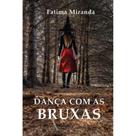 Dança com as bruxas Dança com as bruxas