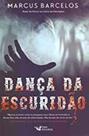 Danca da escuridao - Faro Editorial
