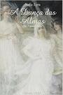 Danca das almas - EDITORA UNA