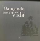 Dançando com a vida