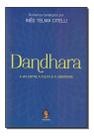 Dandhara - A Via Entre a Culpa e a Liberdade