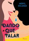 Dando o Que Falar
