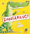 Dangerous! Dangerous!