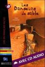 Danseurs de sable, les - 500 a 900 mots (com audio cd)