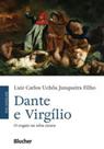 Dante e virgílio Dante e virgílio
