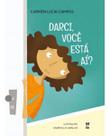 Darci, Você Está Aí